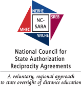 Logo for National Council for State Authorization Reciprocity Agreements with text a volunary, regional approach to state oversight of distance education Logo for National Council for State Authorization Reciprocity Agreements with text a volunary, regional approach to state oversight of distance education